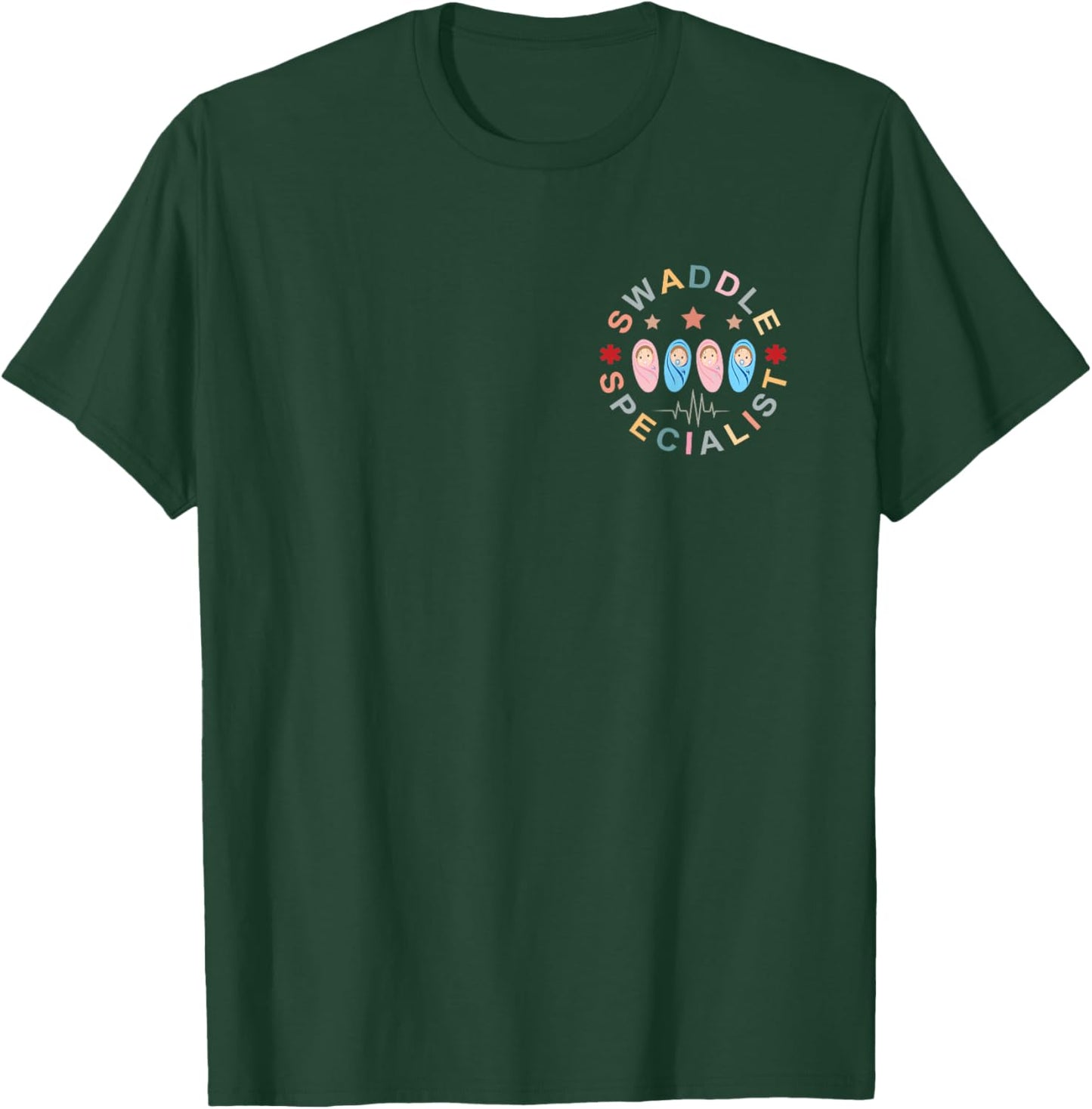 Swaddle Specialist Nurse Postpartum Nurse Mother Baby Nurse T-Shirt - T-Shirt | Forest