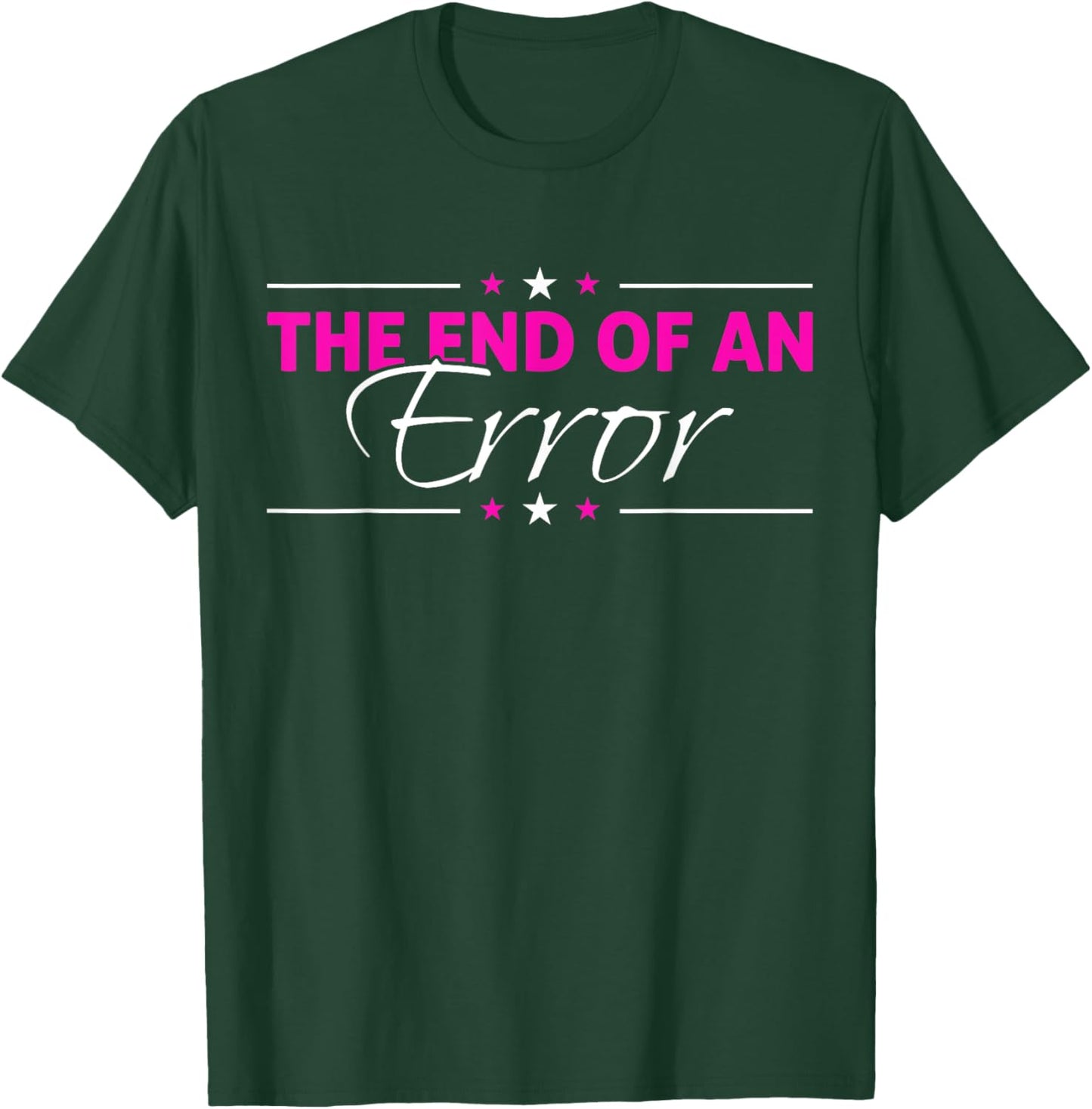 The End Of An Error - Funny Divorce T-Shirt - T-Shirt | Forest