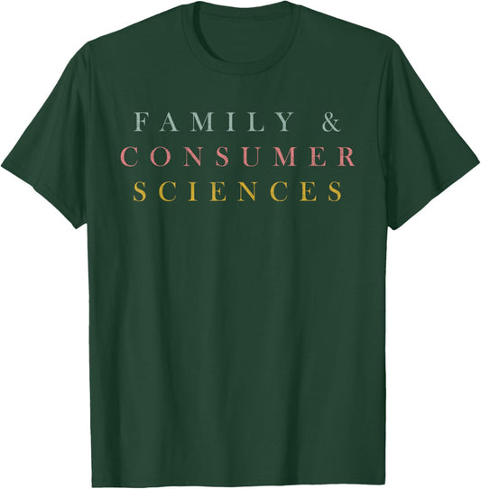 FCS Teacher Family and Consumer Sciences Minimalist Teacher T-Shirt - T-Shirt | Forest