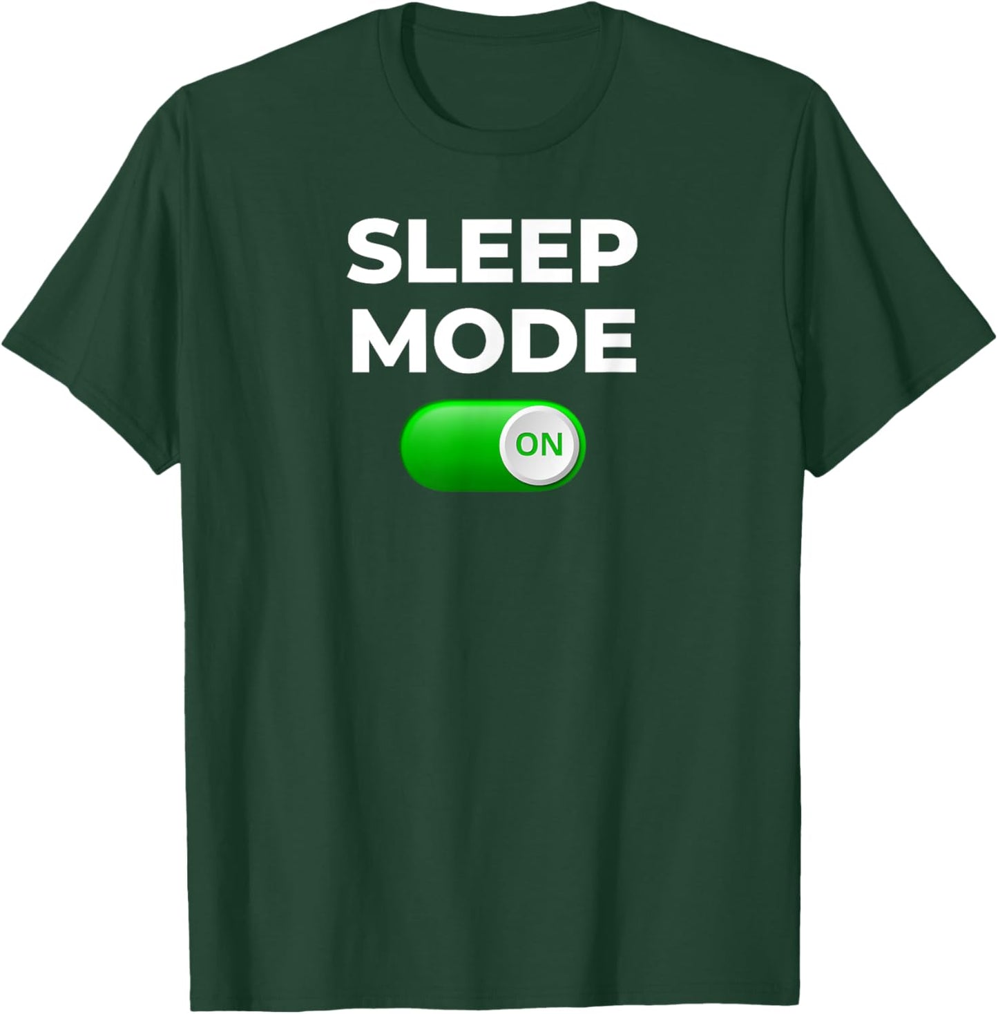Sleep Mode On Funny Nap Shirt T-Shirt - T-Shirt | Forest