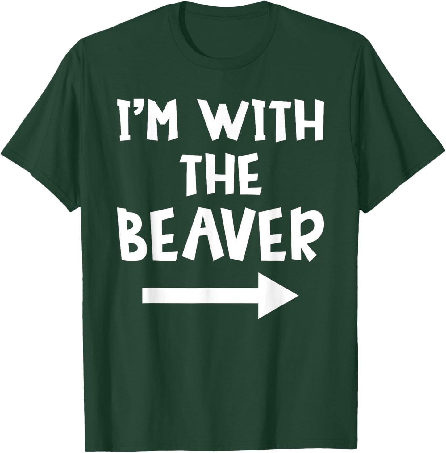 I'm With The Beaver Funny Matching Couple Halloween Costume T-Shirt - T-Shirt | Forest