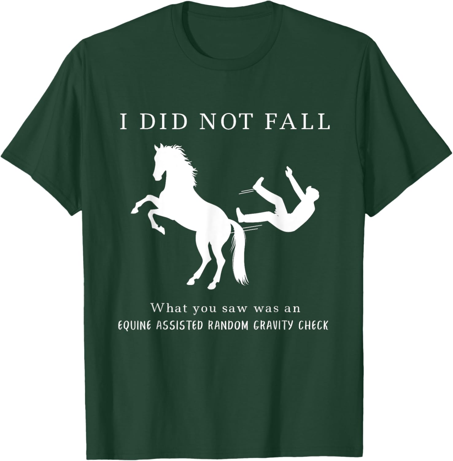 Funny Horse Lovers Idea Cool Equestrian Sayings T-Shirt - T-Shirt | Forest
