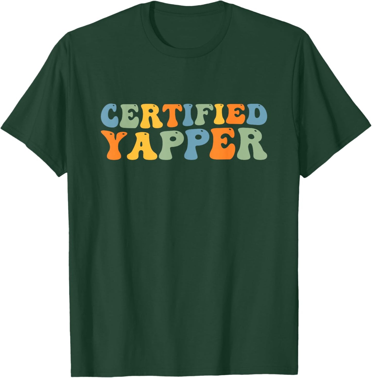 Groovy Professional Yapper Funny Joke For Certified Yapper T-Shirt - T-Shirt | Forest
