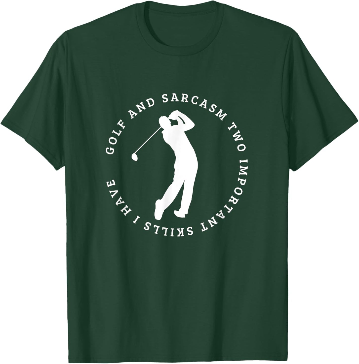 Golf and Sarcasm Funny Golf Player T-Shirt - T-Shirt | Forest
