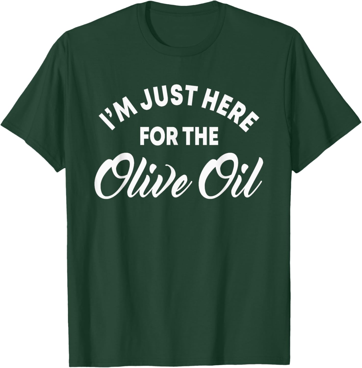 Olive Oil Enthusiast EVOO Expert Lover Vegetarian Oleologist T-Shirt - T-Shirt | Forest