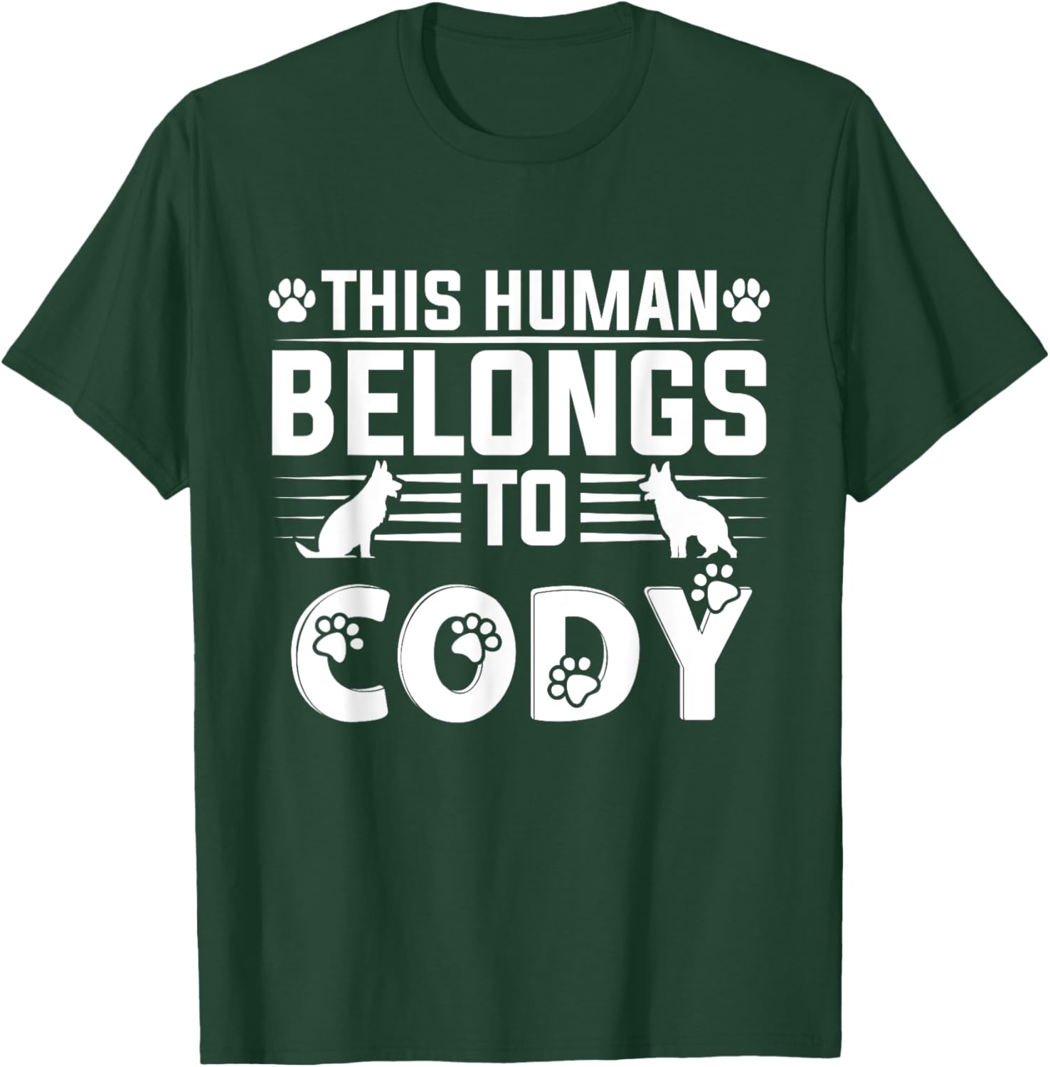 Dog Name Cody Personalised Gift This Human Belongs To a Dog T-Shirt - T-Shirt | Forest