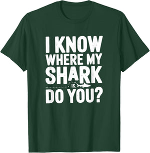 I Know Where My Shark Is, Animal Tracker T-Shirt - T-Shirt | Forest