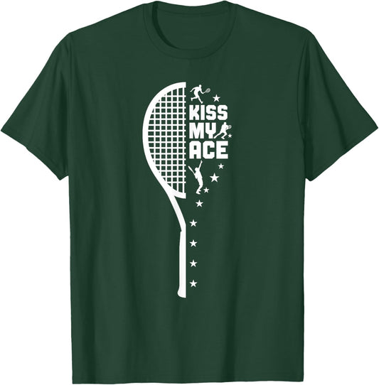Kiss My Ace Sport Funny Tennis T-Shirt - T-Shirt | Forest