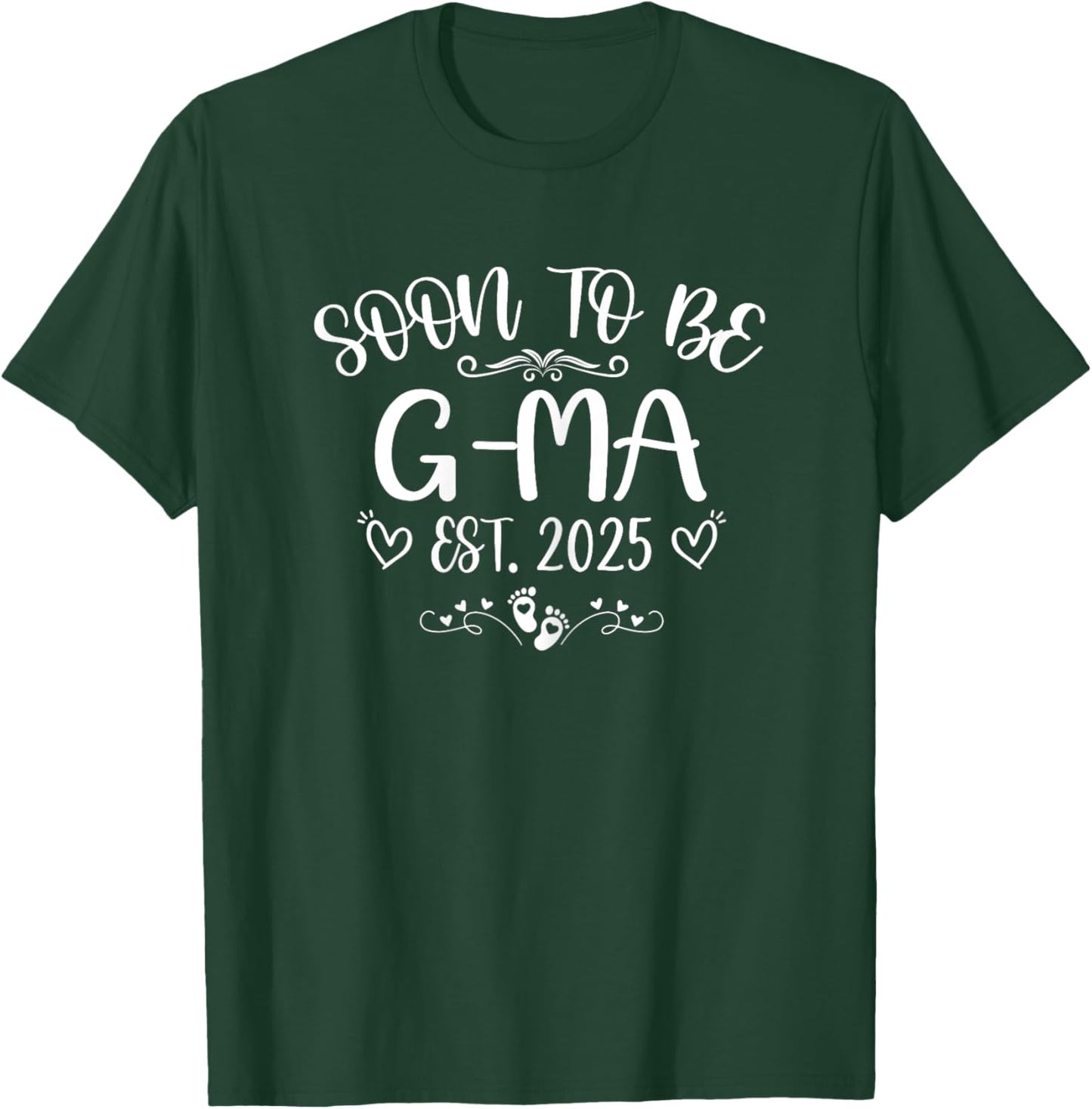 Soon To Be G-Ma Est 2025 First time Mom Mother's day T-Shirt - T-Shirt | Forest