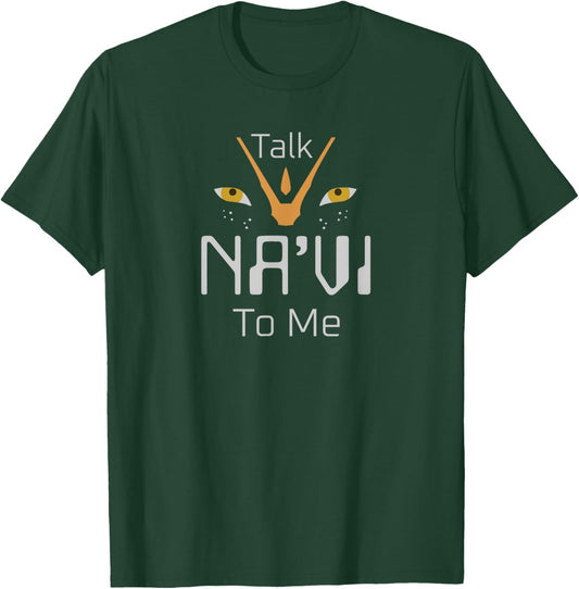Talk Na'vi To Me T-Shirt - T-Shirt | Forest