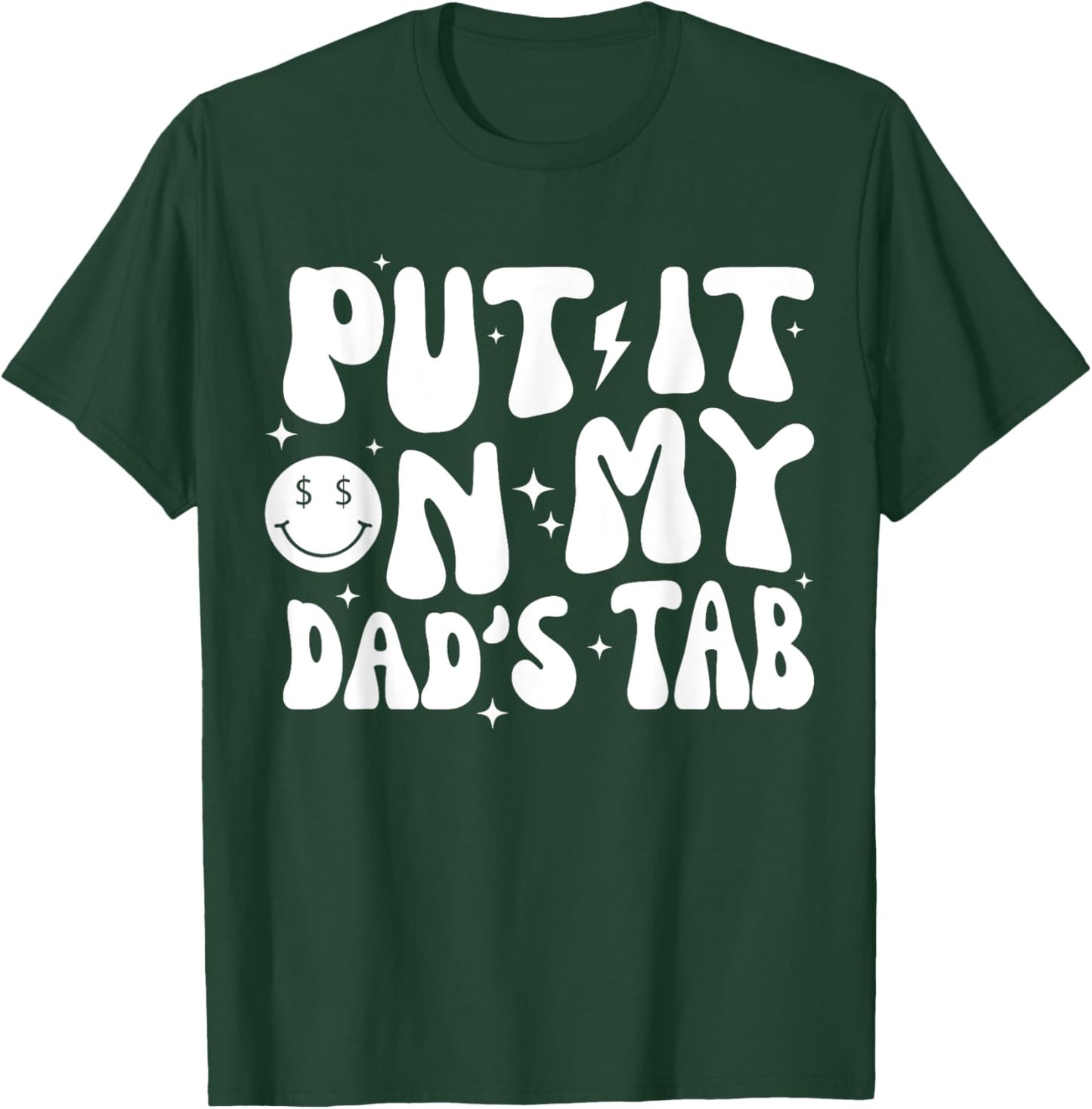 Groovy Put It On My Dads Tab Funny Fathers Dad Grandpa Daddy T-Shirt - T-Shirt | Forest