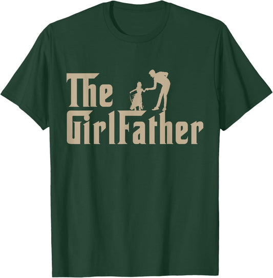 The GirlFather Father Shirt Funny Dad Of Girls Father's Day T-Shirt - T-Shirt | Forest