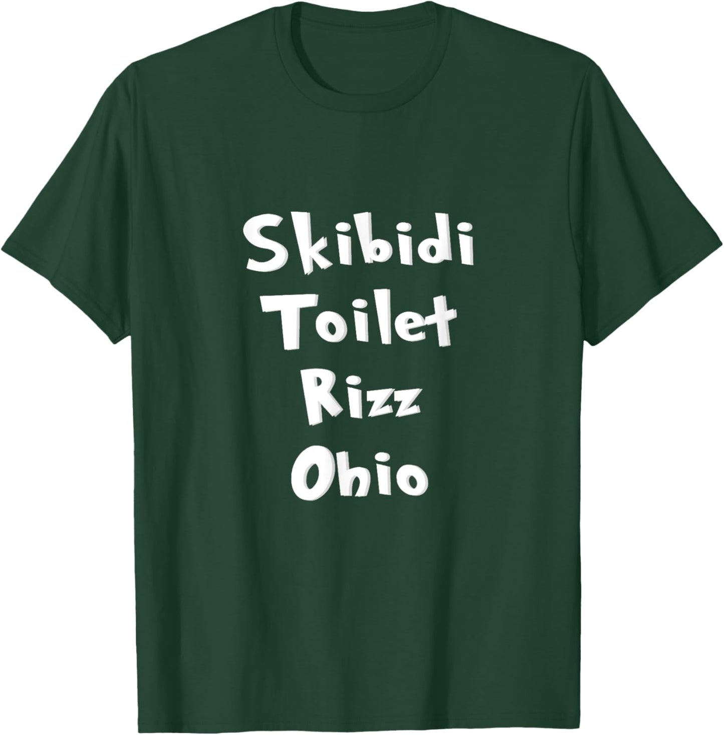 Skibidi Toilet Rizz Ohio Funny Saying Quotes For boy & girl T-Shirt - T-Shirt | Forest