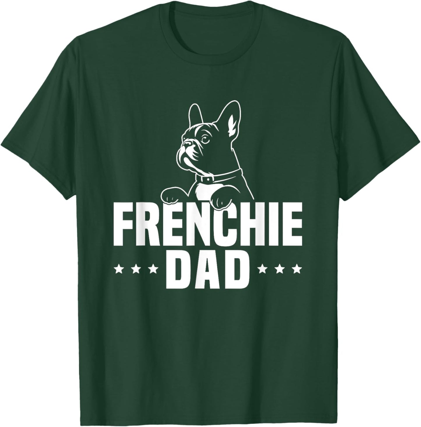 Frenchie Dad Owner Lover French Bulldog Father Daddy Papa Men Women Kids T-Shirt - T-Shirt | Forest