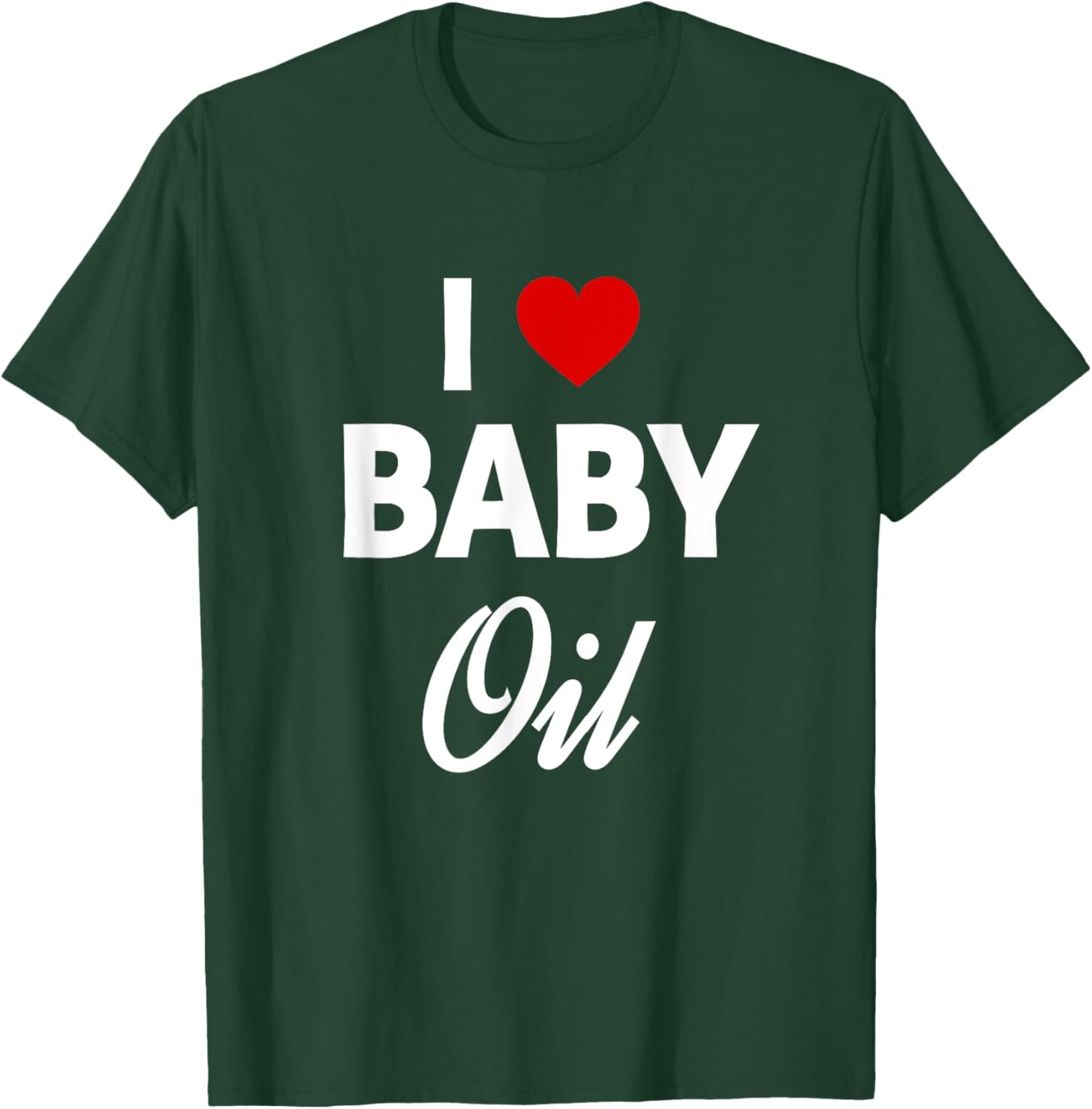 Funny Baby Oil Funny Sarcastic Dank Meme T-Shirt - T-Shirt | Forest
