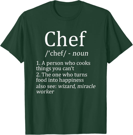 Funny Chef Definition Cooking Kitchen Gift: & T-Shirt - T-Shirt | Forest