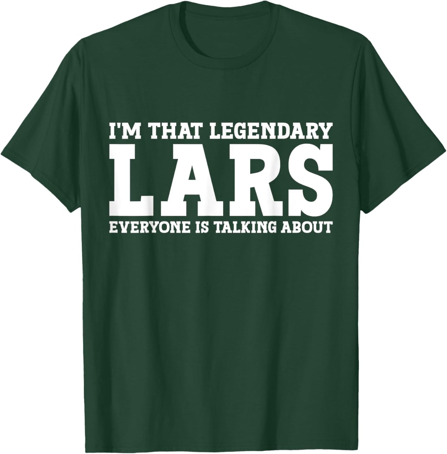 Lars Personal Name First Name Funny Lars T-Shirt - T-Shirt | Forest