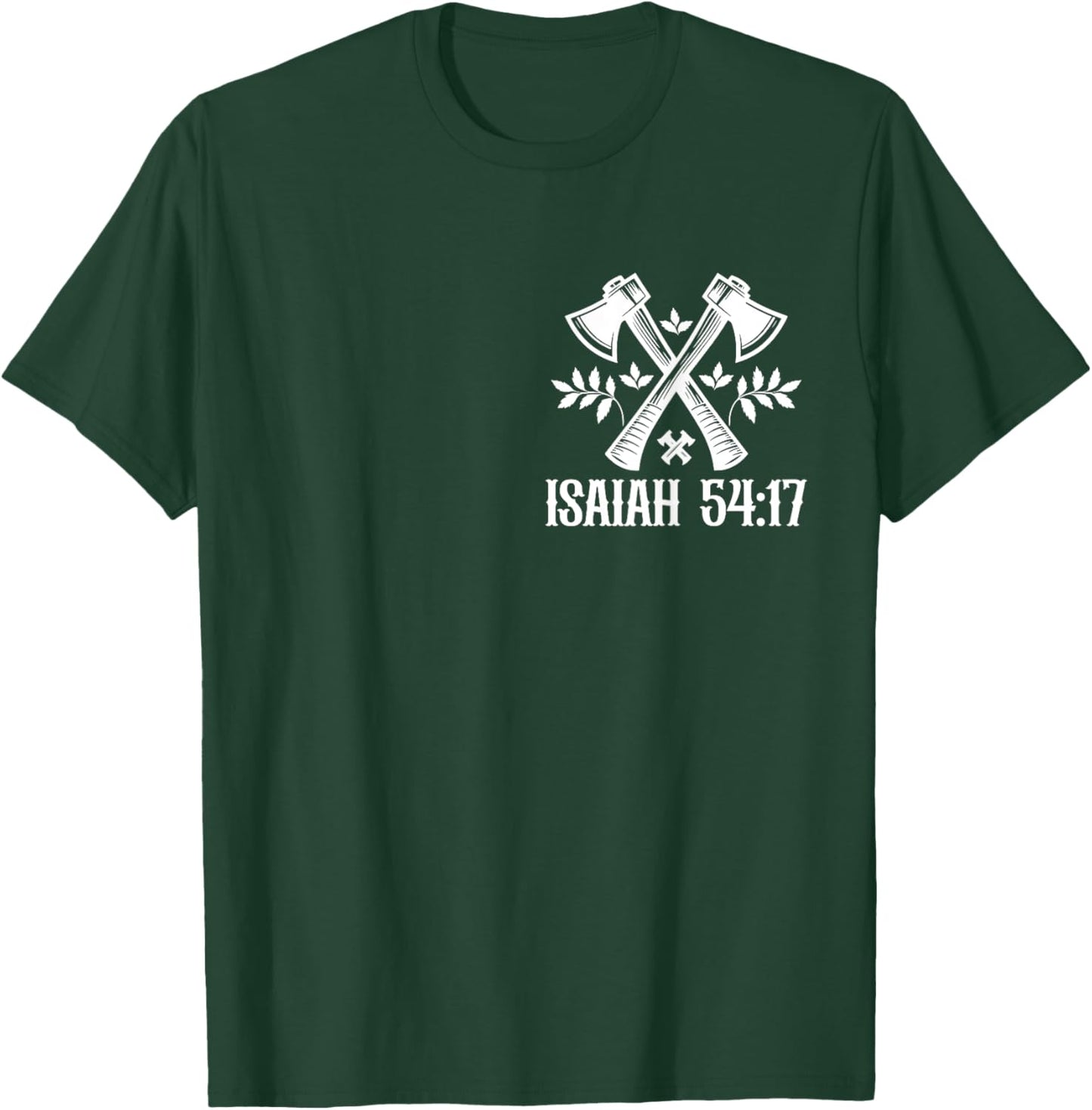 No Weapon Formed Against Me Isaiah 54 Christian Bible T-Shirt - T-Shirt | Forest