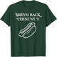Bring Back Chestnut- Winner T-Shirt - T-Shirt | Forest