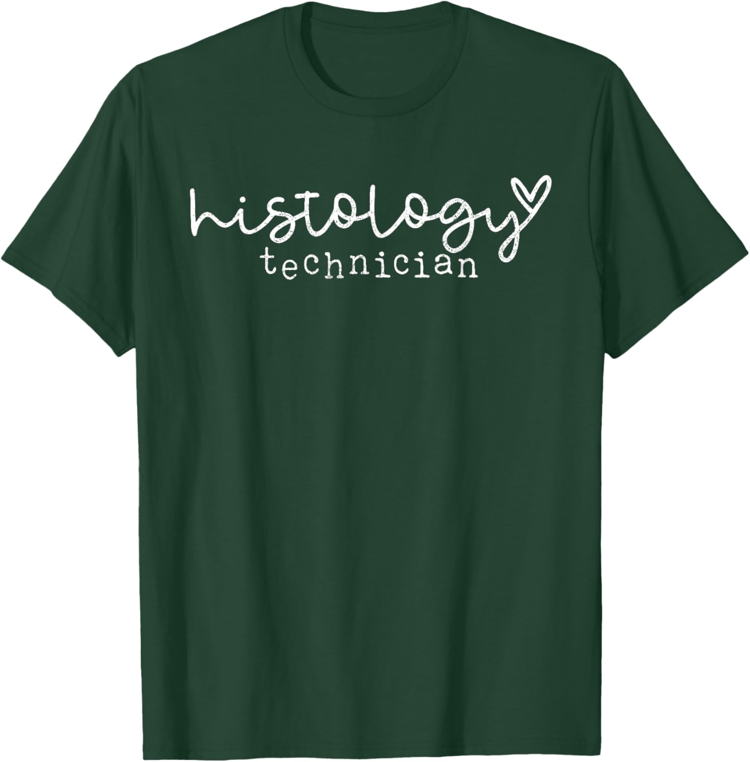 Histology Technician Histology Histotech Histology Lab Lab L T-Shirt - T-Shirt | Forest