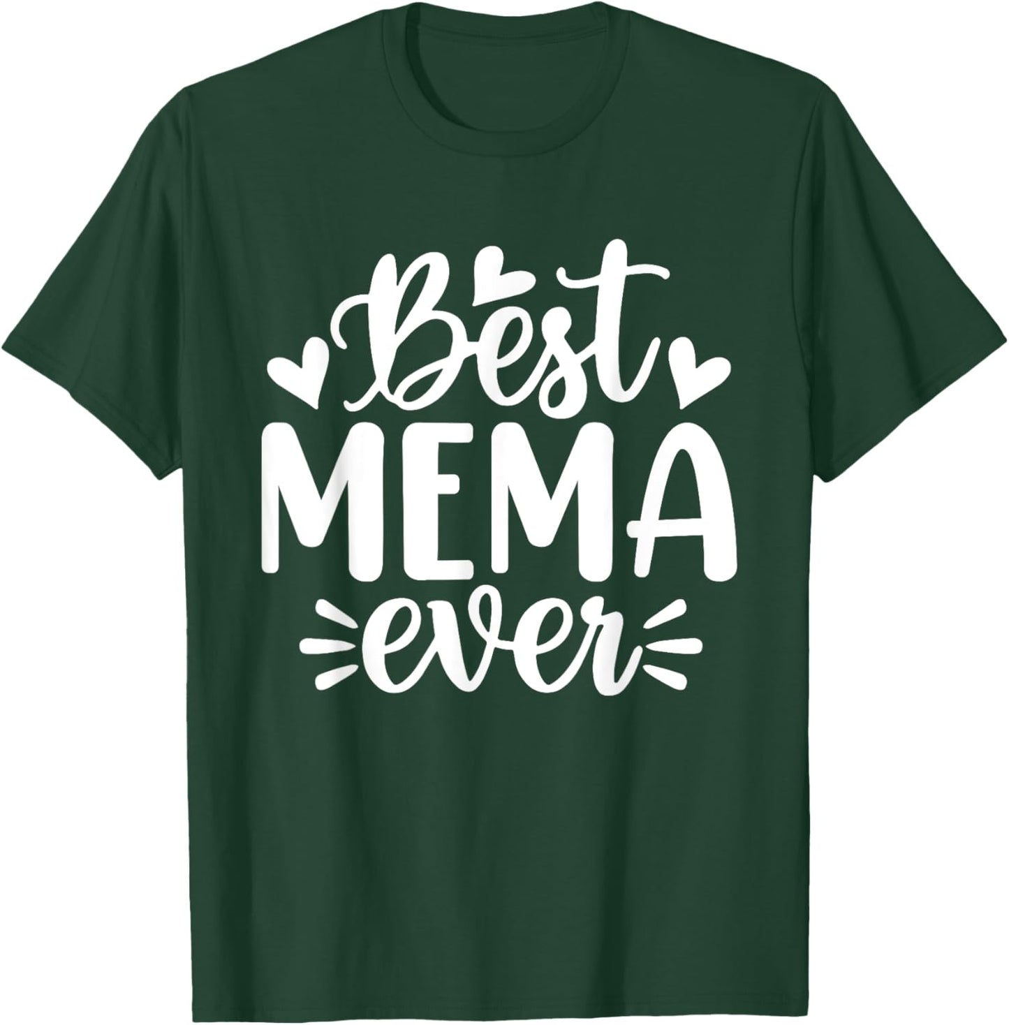 Best Mema Ever Funny Mother's Day Grandma T-Shirt - T-Shirt | Forest