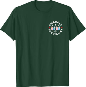 Swaddle Specialist Nurse Postpartum Nurse Mother Baby Nurse T-Shirt - T-Shirt | Forest