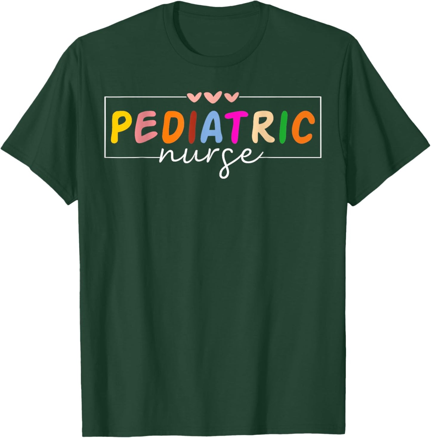 Cute Pediatric Nurse Practitioner Funny Pediatric Nursing T-Shirt - T-Shirt | Forest