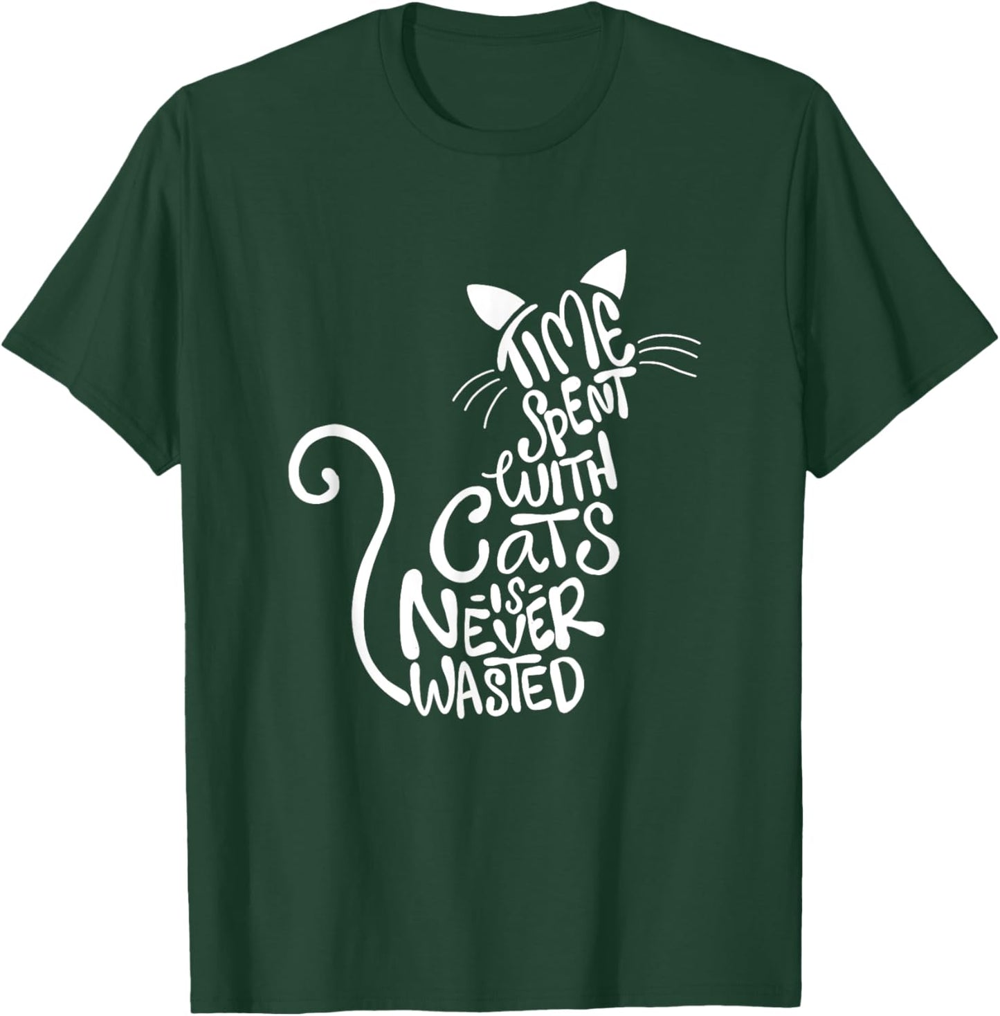 Time Spent With Cats Is Never Wasted - Cat Lover Kitten Men Women Girls Kids T-Shirt - T-Shirt | Forest