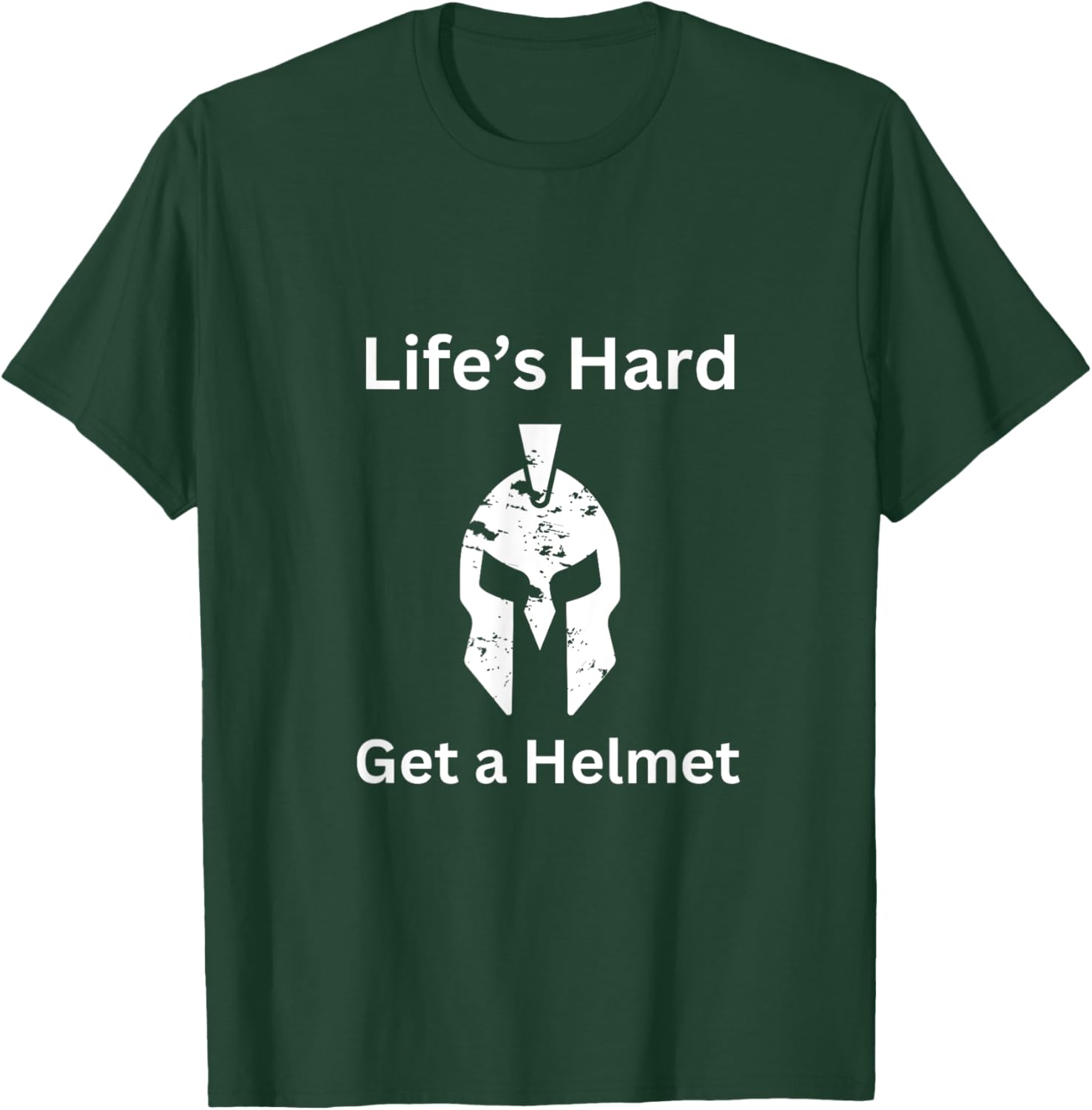 Life’s hard get a helmet T-Shirt - T-Shirt | Forest