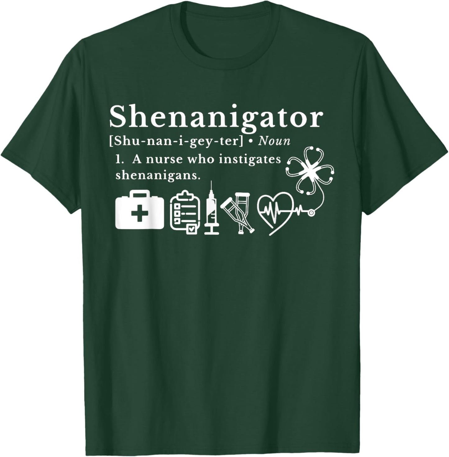 Shenanigator Definition RN Nursing Shamrock St Patrick's Day T-Shirt - T-Shirt | Forest