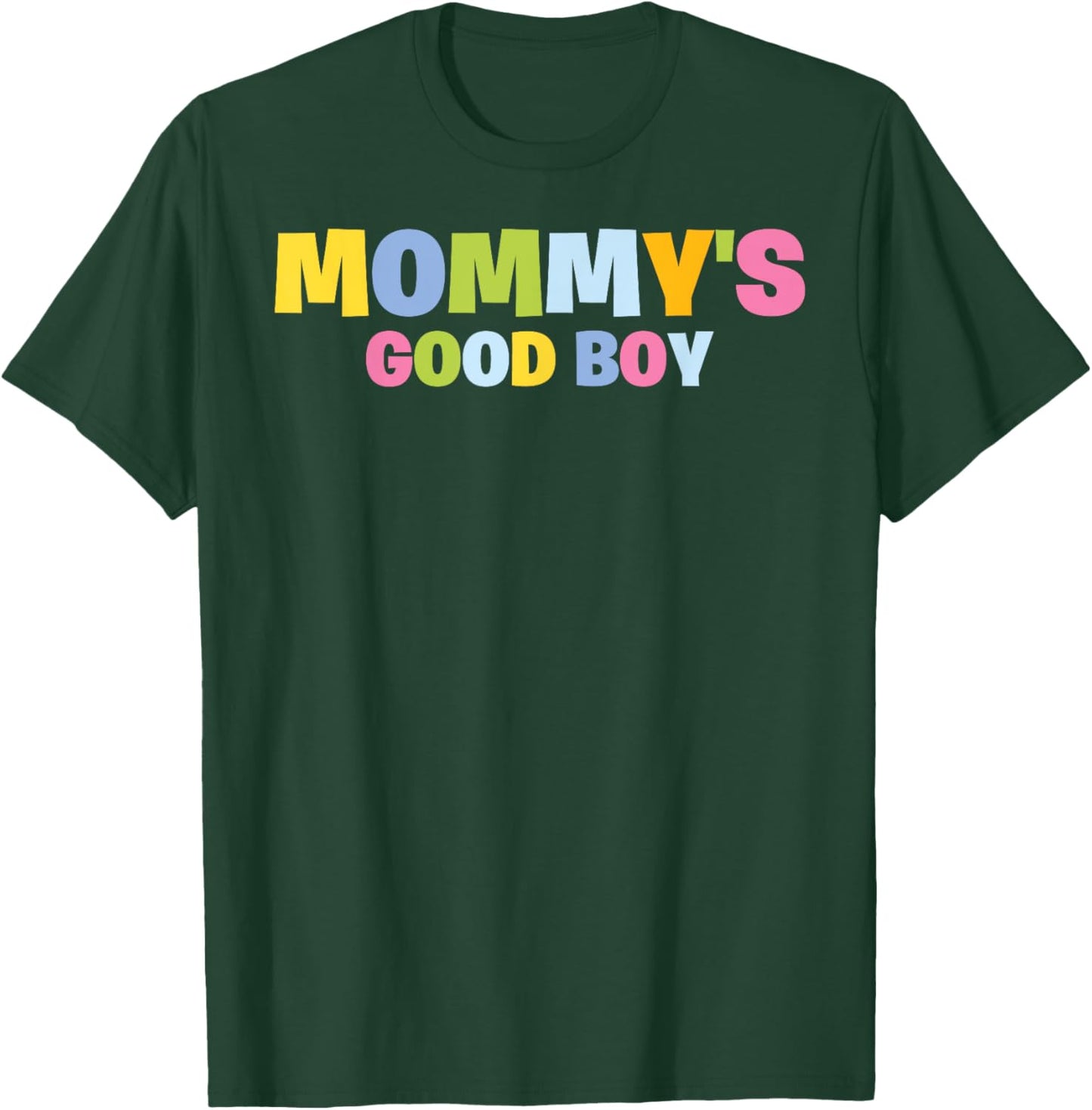 Mommy's Good Boy Kids Toddler Funny Saying Novelty T-Shirt - T-Shirt | Forest