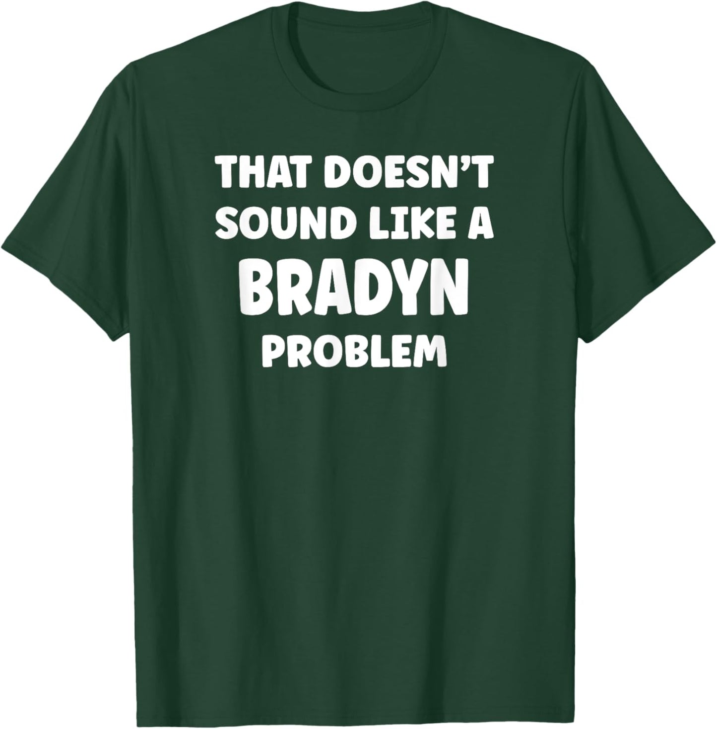 BRADYN Personalized Custom Boys BRADYN Name T-Shirt - T-Shirt | Forest