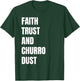 Faith Trust and Churro Dust Kids Vintage Mexican Churros T-Shirt - T-Shirt | Forest