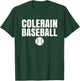 Colerain High School Baseball T-Shirt - T-Shirt | Forest