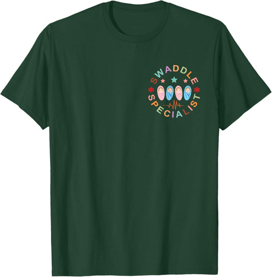 Swaddle Specialist Nurse Postpartum Nurse Mother Baby Nurse T-Shirt - T-Shirt | Forest