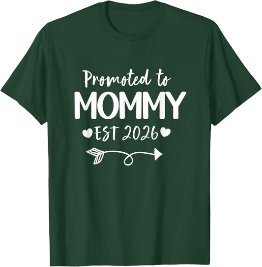 Promoted To Mommy 2026 New Mommy Daddy Announcement T-Shirt - T-Shirt | Forest
