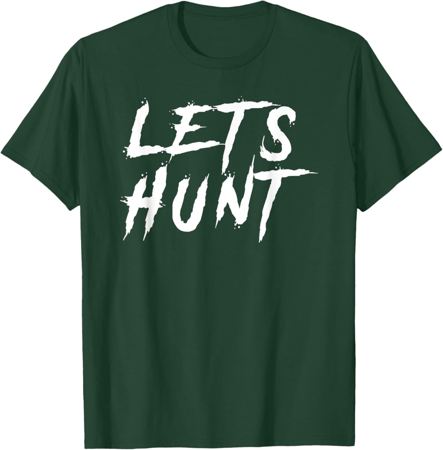 Lets Hunt Football Tailgate T-Shirt - T-Shirt | Forest