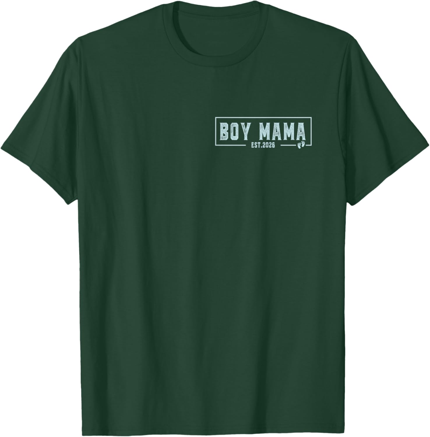 Boy Mama Est 2026 Boy Mom Pregnancy Mom To Be New Mama 2026 T-Shirt - T-Shirt | Forest