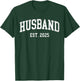 Husband Est 2025 Just Married Honeymoon Hubby Wedding Couple T-Shirt - T-Shirt | Forest