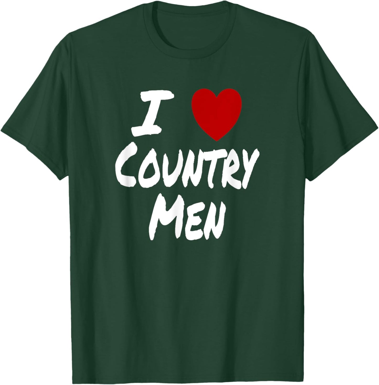 I Heart (Love) Country Men Southern Attraction Preference T-Shirt - T-Shirt | Forest