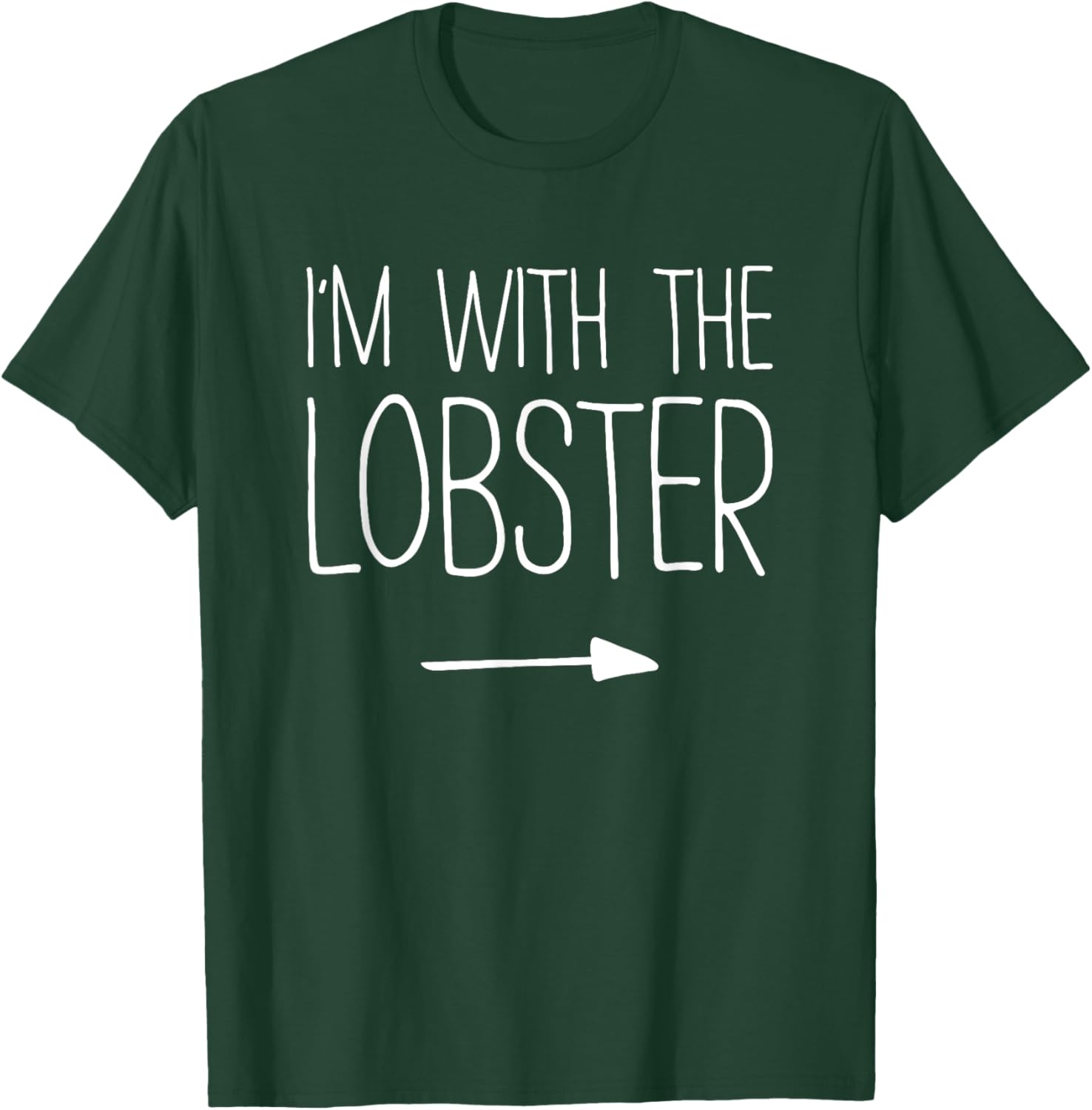 I'm With The Lobster Shirt Adult Kids Men Women Costume T-Shirt - T-Shirt | Forest
