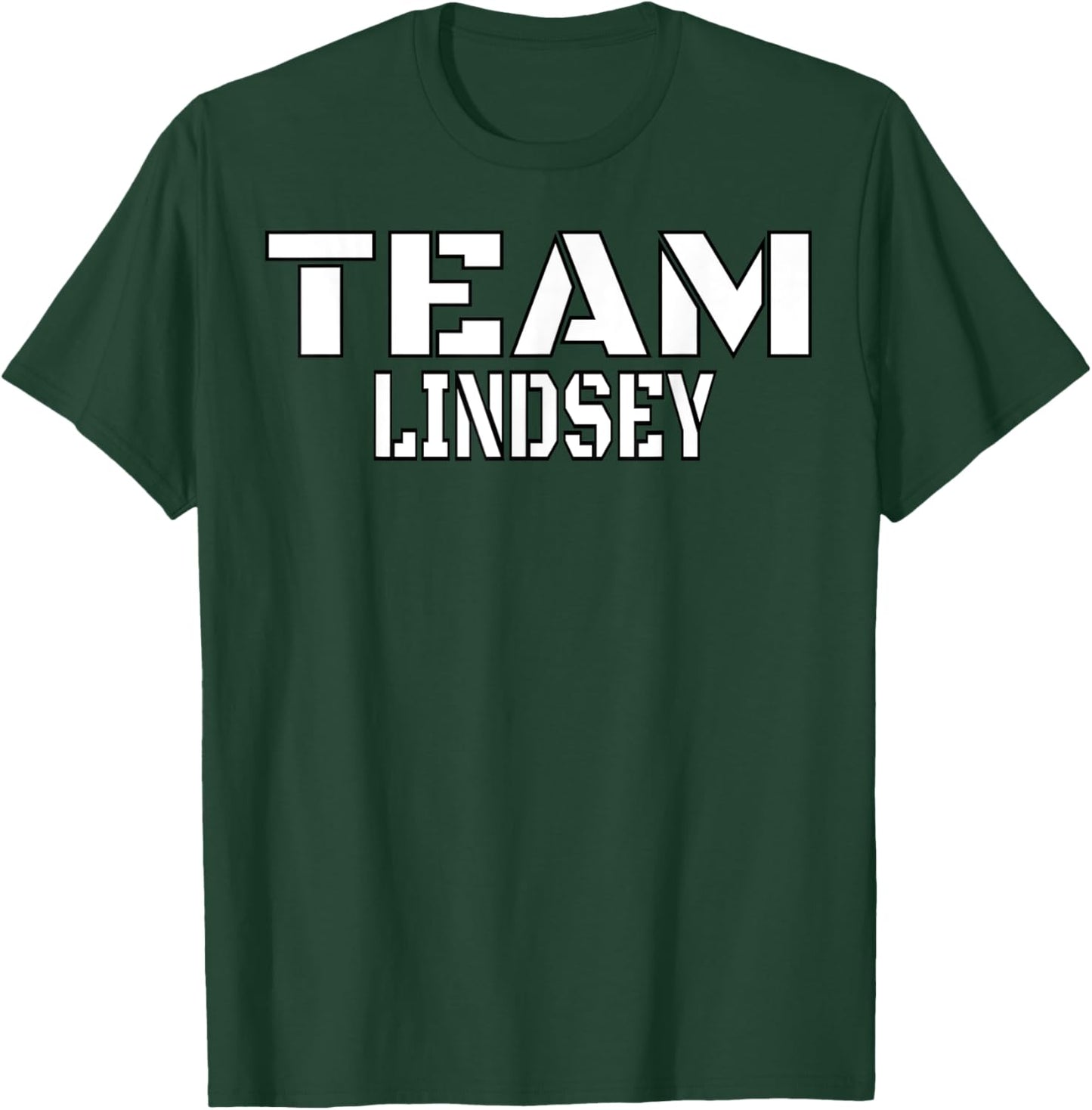 Team Lindsey Unique Personalized Matching Family T-Shirt - T-Shirt | Forest