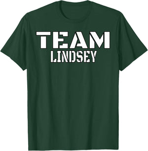 Team Lindsey Unique Personalized Matching Family T-Shirt - T-Shirt | Forest