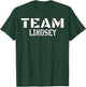 Team Lindsey Unique Personalized Matching Family T-Shirt - T-Shirt | Forest