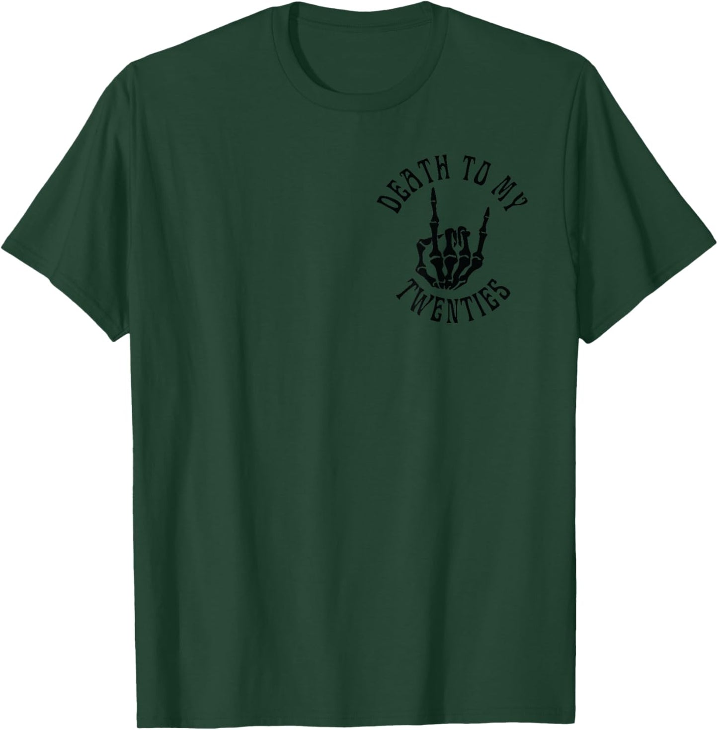 Death To My Twenties Funny R.I.P 20s, 30th Birthday Skeleton T-Shirt - T-Shirt | Forest