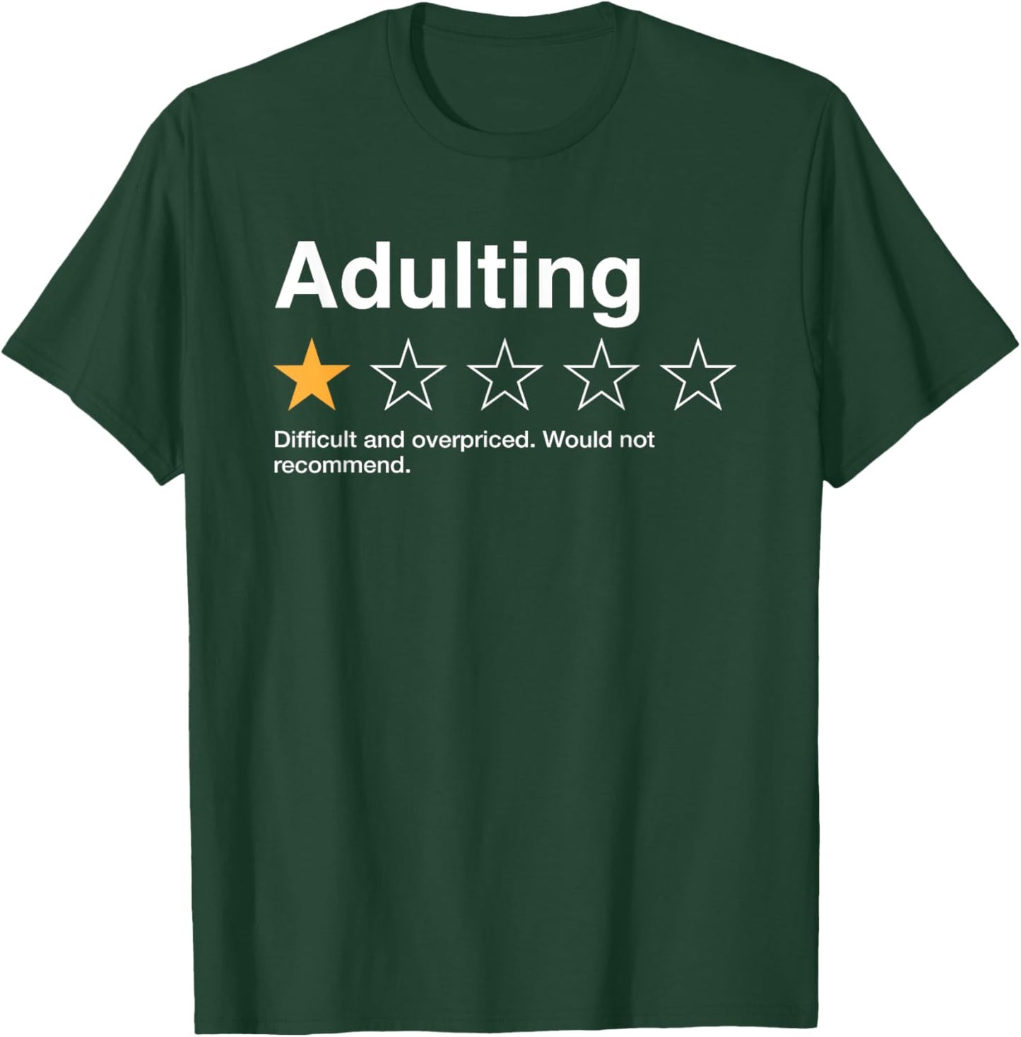 Adulting One Star Rating Would Not Recommend Sarcastic T-Shirt - T-Shirt | Forest