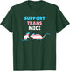 Support Transgender Mice - Transgenic Mice Funny Quote T-Shirt - T-Shirt | Forest