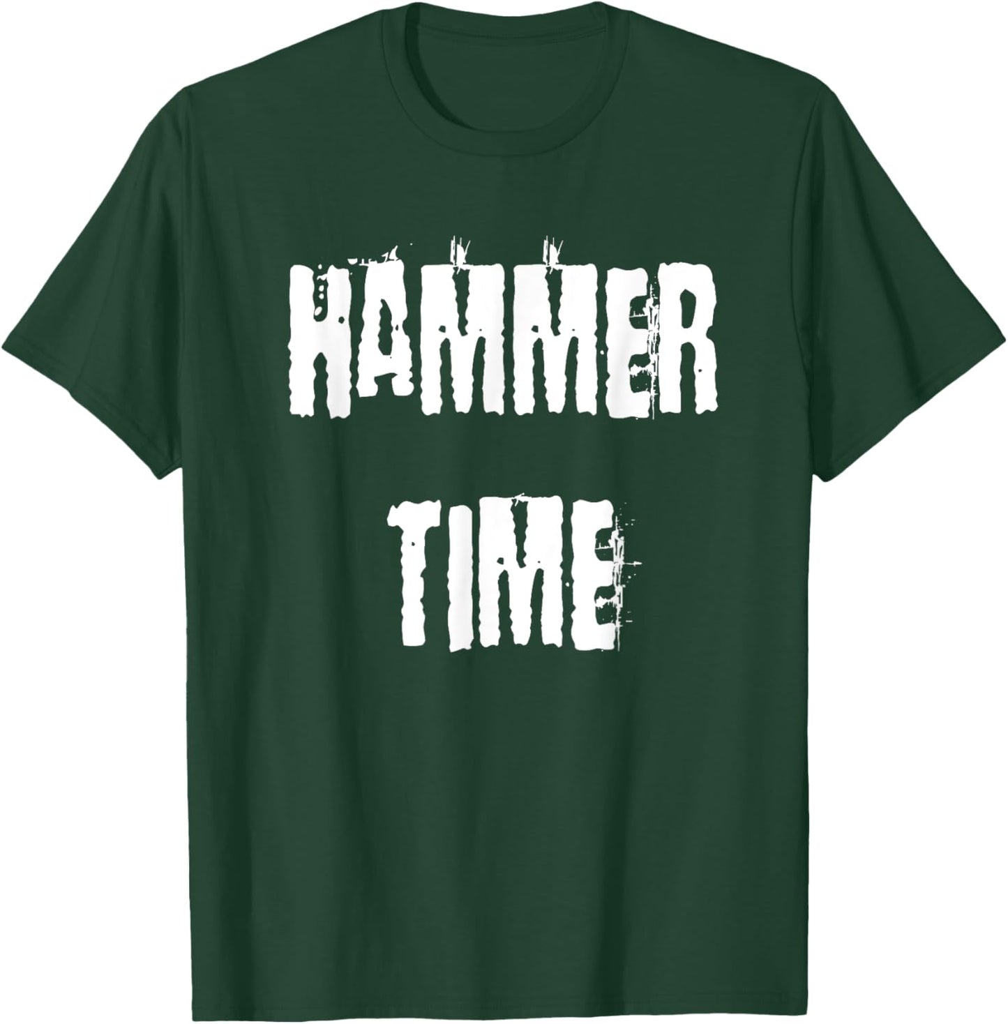 Hammer Time T-Shirt - T-Shirt | Forest