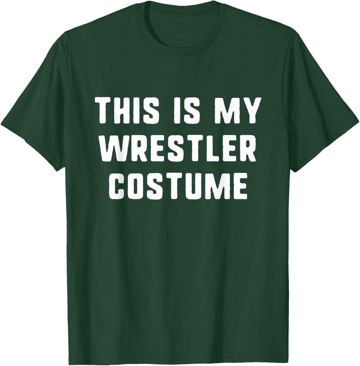 This Is My Wrestler Halloween Costume Simple Funny Wrestling T-Shirt - T-Shirt | Forest
