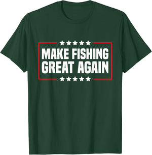 Make Fishing Great Again Trump Funny Fisherman Angler T-Shirt - T-Shirt | Forest